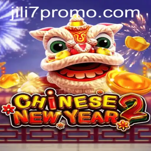 Discover the Exciting World of CHINESENEWYEAR2